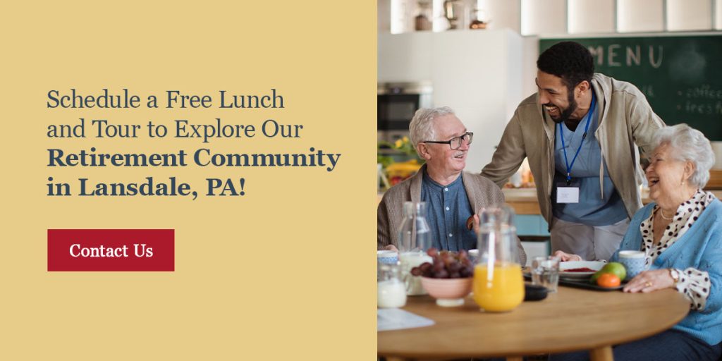 Schedule a Free Lunch and Tour to Explore Our Retirement Community in Lansdale, PA!